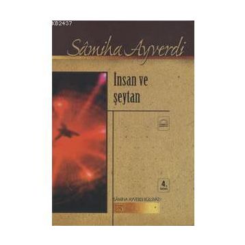 İNSAN VE ŞEYTAN - SAMIHA AYVERDI