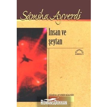 İNSAN VE ŞEYTAN - SAMIHA AYVERDI