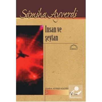 İNSAN VE ŞEYTAN - SAMIHA AYVERDI