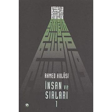 İNSAN VE SIRLARI 1 - AHMED HULUSI
