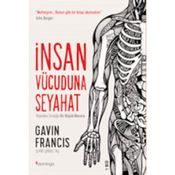 İnsan Vücuduna Seyahat - Gavin Francis