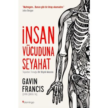 İnsan Vücuduna Seyahat - Gavin Francis