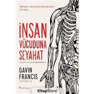 İnsan Vücuduna Seyahat - Gavin Francis