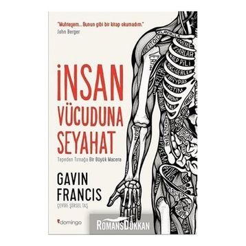 İnsan Vücuduna Seyahat - Gavin Francis