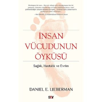 İnsan Vücudunun Öyküsü - Daniel E. Lieberman
