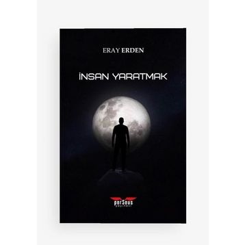 İnsan Yaratmak - Eray Erden
