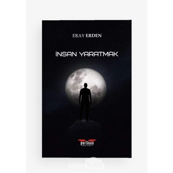 İnsan Yaratmak - Eray Erden