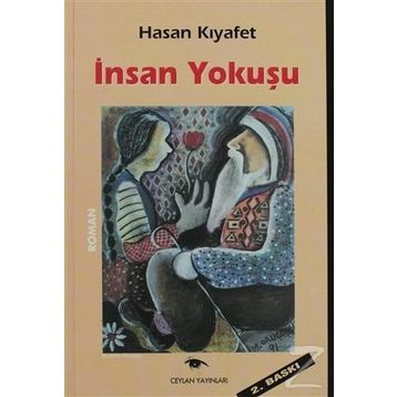 İNSAN YOKUŞU - HASAN KIYAFET