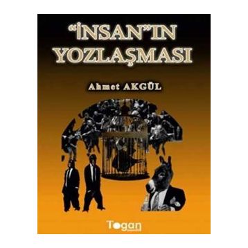İnsan Yozlaşması - Ahmet Akgül