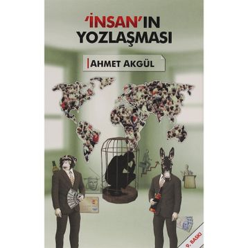 İnsan Yozlaşması - Ahmet Akgül