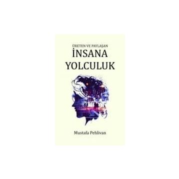 İNSANA YOLCULUK - ERENGÜL EMANETOĞLU
