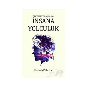İNSANA YOLCULUK - ERENGÜL EMANETOĞLU