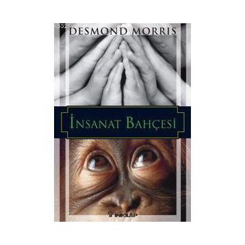 İNSANAT BAHÇESİ - DESMOND MORRIS