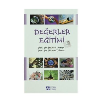 İNSANCA DEĞERLER EĞİTİMİ - BÜLENT DİLMAÇ