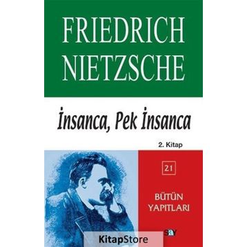 İNSANCA, PEK İNSANCA 2. KITAP - FRIEDRICH WILHELM NIETZSCHE