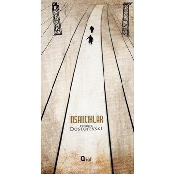 İnsancıklar - Fyodor Dostoyevski
