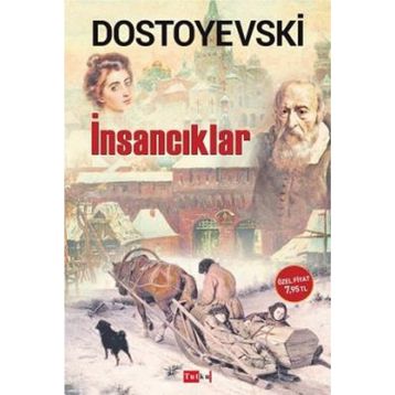İnsancıklar - Fyodor Dostoyevski