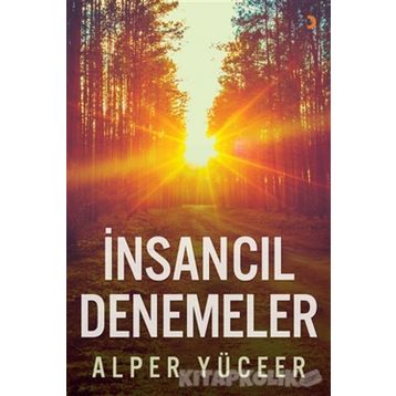 İnsancıl Denemeler - Alper Yüceer