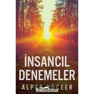 İnsancıl Denemeler - Alper Yüceer