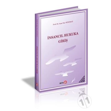 İnsancıl Hukuka Giriş - Ayşe Nur Tütüncü
