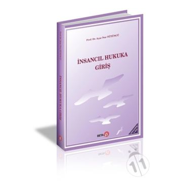 İnsancıl Hukuka Giriş - Ayşe Nur Tütüncü