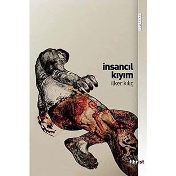 İnsancıl Kıyım - İlker Kılıç