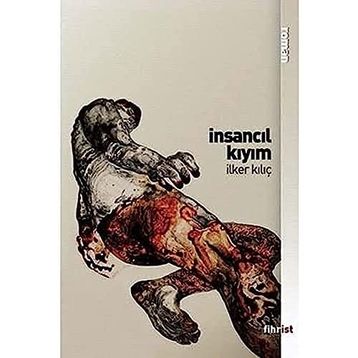 İnsancıl Kıyım - İlker Kılıç