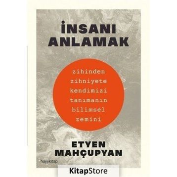 İnsanı Anlamak - Etyen Mahçuphan