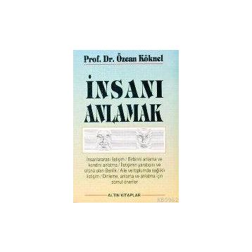 İNSANI ANLAMAK - WALTER KAUFMANN