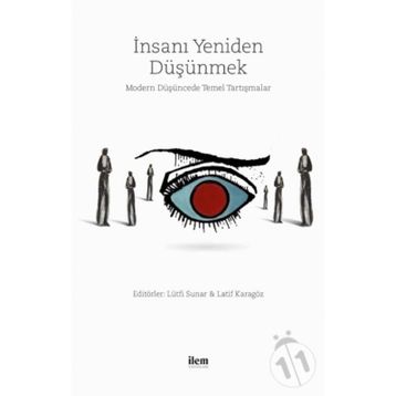İnsanı Yeniden Düşünmek - Kolektif