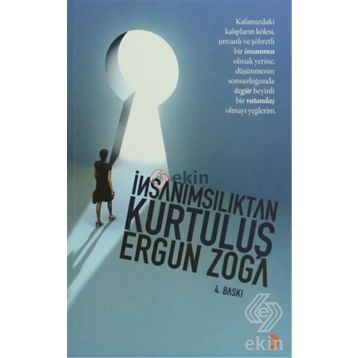 İNSANIMSILIKTAN KURTULUŞ - ERGUN ZOGA