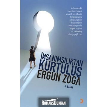 İNSANIMSILIKTAN KURTULUŞ - ERGUN ZOGA