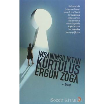İNSANIMSILIKTAN KURTULUŞ - ERGUN ZOGA