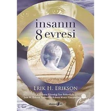 İnsanın 8 Evresi Erik H. Erikson