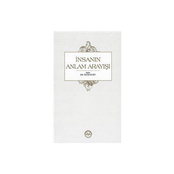 İnsanın Anlam Arayışı Diyanet İşleri Başkanlığı