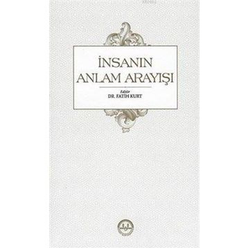 İnsanın Anlam Arayışı Diyanet İşleri Başkanlığı