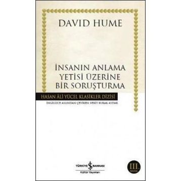 İnsanın Anlama Yetisi Üzerine Bir Soruşturma İş Bankası Kültür Yayınları