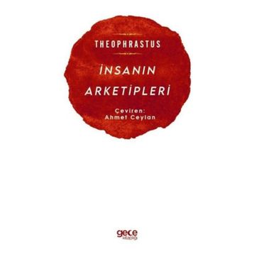 İnsanın Arketipleri - Theophrastus