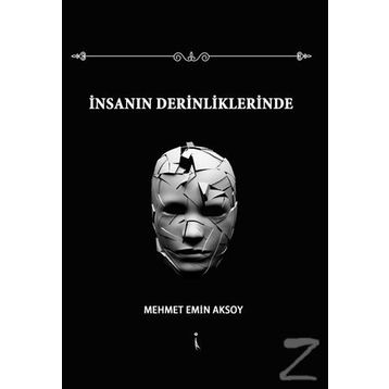 İnsanın Derinliklerinde - Mehmet Emin Aksoy