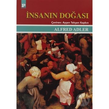 İNSANIN DOĞASI - ALFRED ADLER