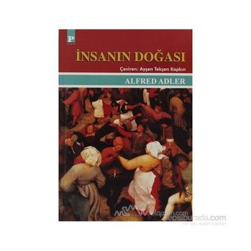İNSANIN DOĞASI - ALFRED ADLER