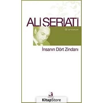 İNSANIN DÖRT ZINDANI - ALI ŞERIATI