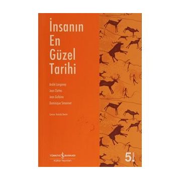 İnsanın En Güzel Tarihi - Andre Langaney