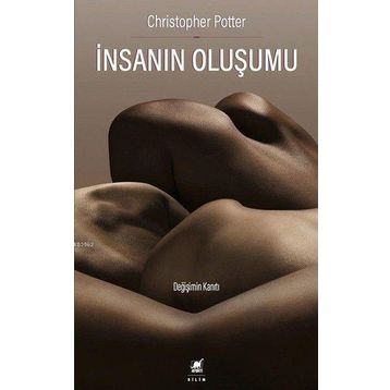İnsanın Oluşumu - Christopher Potter