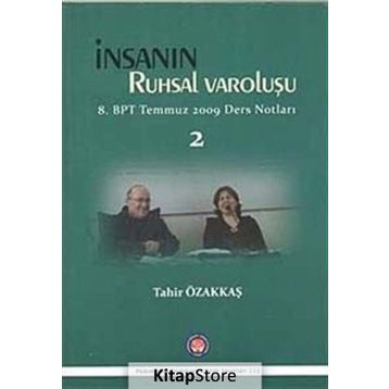İnsanın Ruhsal Varoluşu - Tahir Özakkaş