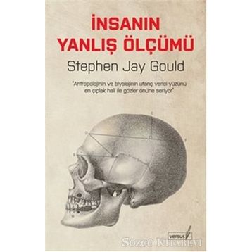 İnsanın Yanlış Ölçümü - Stephen Jay Gould