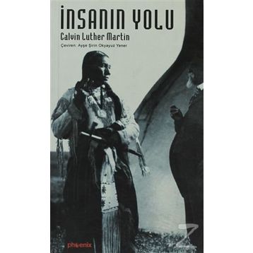 İNSANIN YOLU - CALVIN LUTHER MARTIN