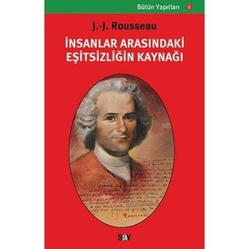 İnsanlar Arasındaki Eşitsizliğin Kaynağı - Jean Jacques Rousseau