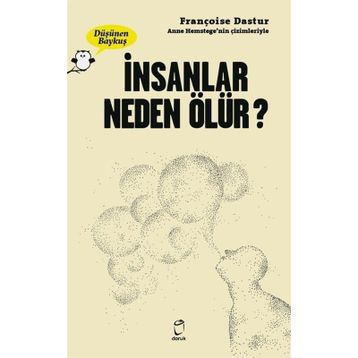 İnsanlar Neden Ölür - Françoise Dastur