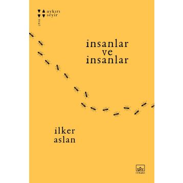 İnsanlar ve İnsanlar - İlker Aslan